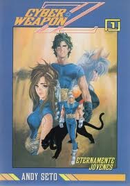 Cyber Weapon Z #1: Eternamente jóvenes (Paperback)