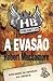 A Evasão (Henderson's Boys, #1)