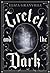 Gretel and the Dark