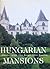Hungarian Mansions