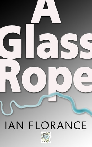 A Glass Rope