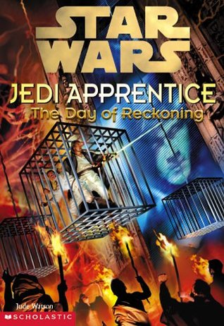 The Day of Reckoning (Star Wars: Jedi Apprentice, #8)