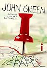 Cidades de Papel by John Green Cidades de Papel by John Green