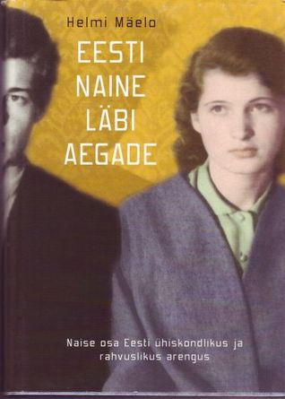 Eesti naine läbi aegade (Hardcover)