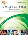 Gaeilge gan Stró! Beginners Level by Éamonn Ó Dónaill