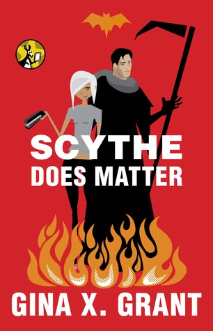Scythe Does Matter (The Reluctant Reaper, #2)