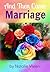 And Then Came Marriage