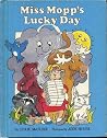 Miss Mopp's Lucky Day Miss Mopp's Lucky Day