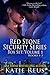 Red Stone Security Series Box Set: Volume 1 (Red Stone Security, #1-3)
