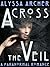 Across the Veil