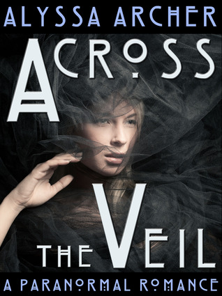 Across the Veil