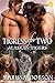 Tigress for Two (Alaskan Ti...