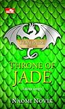 Throne of Jade - Takhta Langit by Naomi Novik Throne of Jade - Takhta Langit by Naomi Novik