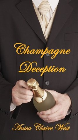 Champagne Deception (Kindle Edition)