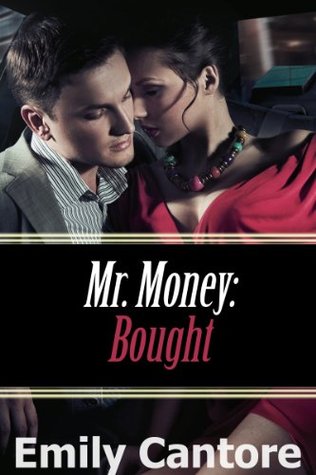 Bought (Mr. Money, #1)