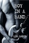 Boy in a Band by Lisa Loomis