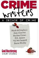 Crime Writers: A Decade of Crime (Kindle Edition)