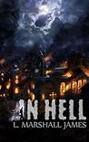 In Hell by L. Marshall James
