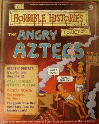The Angry Aztecs (Horrible History Magazines, #9)