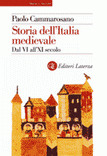 Storia dell'Italia medievale: Dal VI all'XI secolo (Storia e società) (Italian Edition)