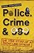 Police, Crime & 999 - The True Story of a Front Line Officer by John   Donoghue