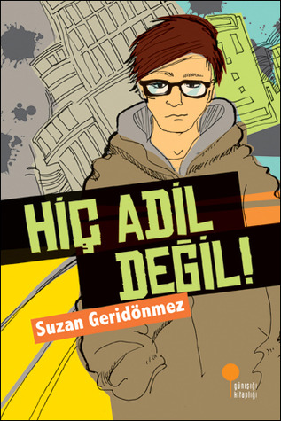 Hiç Adil Değil