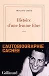 Histoire d'une femme libre