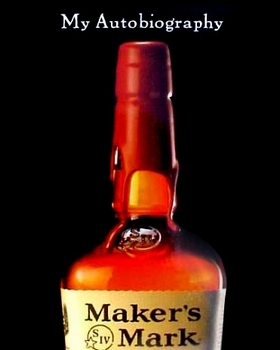 Maker's Mark: My Autobiography (Hardcover)