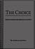 The Choice