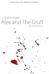 Alex and The Gruff (a tale of horror) Alex and The Gruff (a tale of horror)