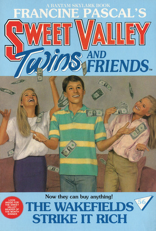 The Wakefields Strike It Rich (Sweet Valley Twins, #56)