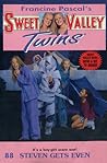 Steven Gets Even (Sweet Valley Twins, #88)