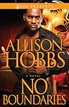 No Boundaries by Allison Hobbs No Boundaries by Allison Hobbs