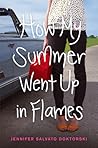 How My Summer Went Up in Flames by Jennifer Salvato Doktorski
