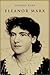 Eleanor Marx, Vol. I: Famil...