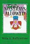 No Strays Allowed