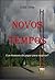 Novos Tempos by João Silva