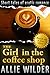 The girl in the coffee shop