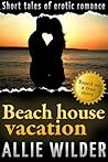 Beach House Vacation Beach House Vacation