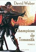 Champions de Tomanãk, Tome 2
