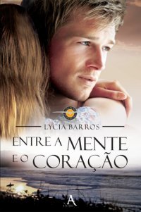 Entre a Mente e o Coração (Despertar #2)