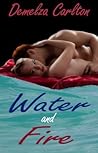 Water and Fire