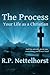 The Process: Your Life as a Christian