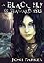 The Black Elf of Seaward Is...