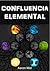 Confluencia Elemental (Conf...