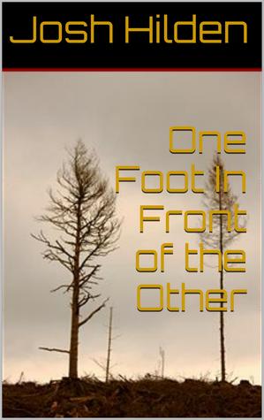 One Foot In Front of the Other (Free Story Friday, #22)