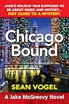 Chicago Bound (A Jake McGreevy Novel #2) Chicago Bound (A Jake McGreevy Novel #2)