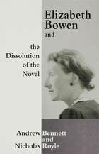 Elizabeth Bowen and the Dissolution of the Novel: Still Lives