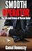 Smooth Operator: The Life a...