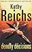Deadly Décisions (Temperance Brennan, #3)